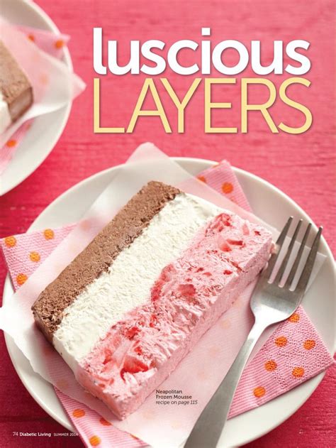 Easy diabetic dessert recipes are in high demand with such a large portion of the population at risk for diabetes. Neapolitan frozen mousse | Desserts, Recipes, Diabetic ...