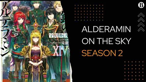 Alderamin On The Sky Season 2 Dikonfirmasi Atau Tidak All Things Anime
