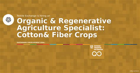 Organic And Regenerative Agriculture Specialist Cottonand Fiber Crops At