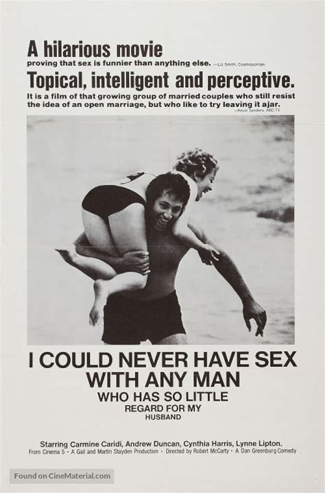 I Could Never Have Sex With Any Man Who Has So Little Regard For My Husband 1973 Imdb