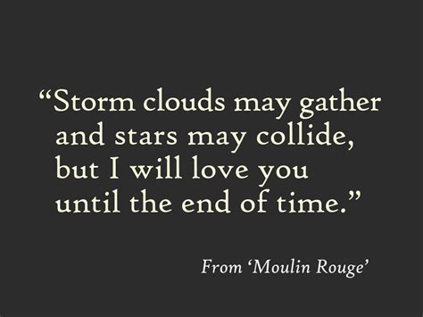 Click on image of love u till the end of time quotes to view full size. "Storm clouds will gather and stars may collide, but I will love you until the end of time ...