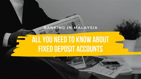 In malaysia, your fixed deposit can get approved in as fast as an hour! Best Fixed Deposit Malaysia * All Banking Fixed Deposit ...