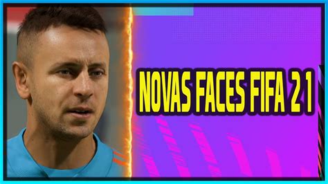 Novas Faces No Fifa 21 Para Todas As Plataformas ApÓs 9ª AtualizaÇÃo