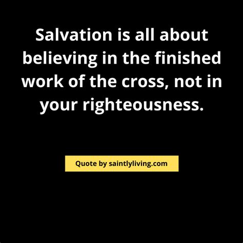 63 Salvation Quotes To Help You Become Truly Saved Saintlyliving