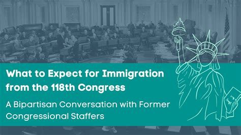 what to expect for immigration from the 118th congress a bipartisan chat with former staffers