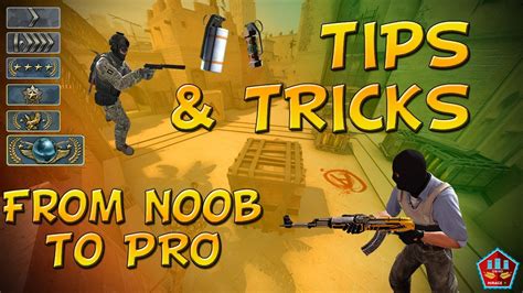 Csgo From Noob To Pro 5 Tips To Make You A Better Player Youtube