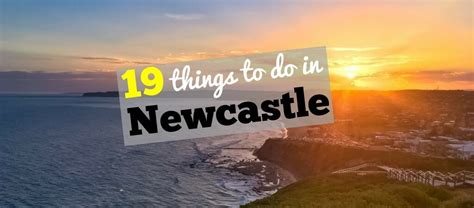 The 19 Best Things To Do In Newcastle Australia By A Local