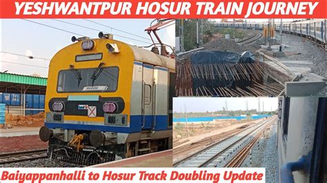 Yeshwantpur To Hosur Train Journey Track Doubling Update Yeshwantpur