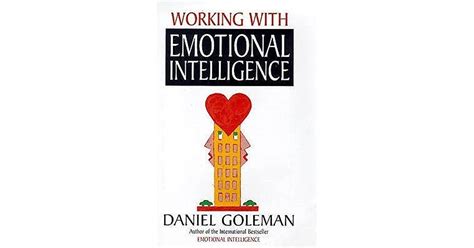 Working With Emotional Intelligence By Daniel Goleman