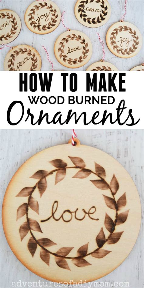 Wood Burned Ornaments Adventures Of A Diy Mom