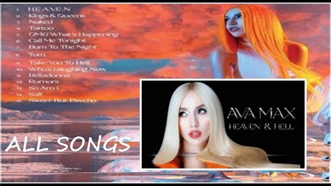 Ava Max Heaven And Hell Album All Songs Youtube