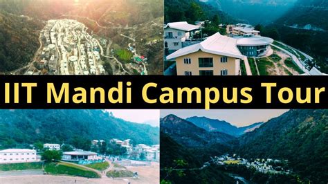 Iit Mandi Campus Tour Indian Institute Of Technology Mandi Campus