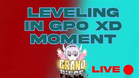 Leveling In Gpo Youtube