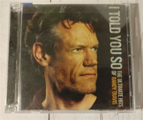 Randy Travis I Told You So The Ultimate Hits Of Randy Travis New Cd
