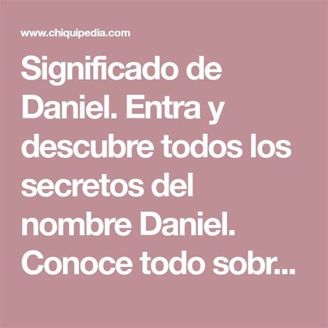 Significado De Daniel Entra Y Descubre Todos Los Secretos Del Nombre
