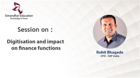 Digitisation And Impact On Finance Functions Rohit Bhagade Cfo Sap