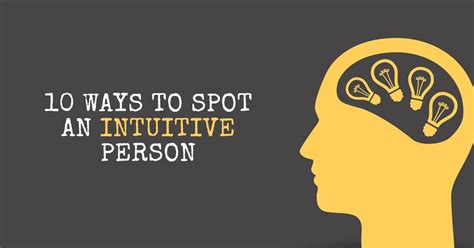 10 Ways To Spot An Intuitive Person