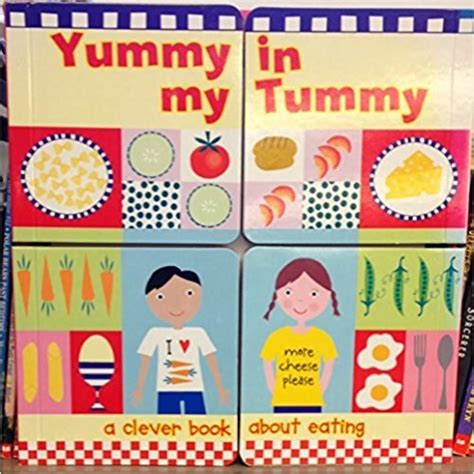 Yummy In My Tummy A Clever Book About Eating By Ellen Bailey Goodreads