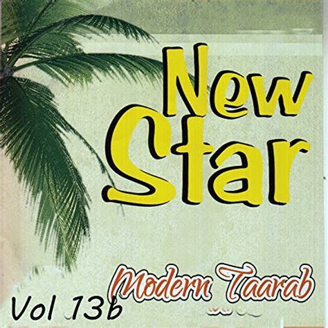 New Star Modern Taarab Vol 13b By New Star Modern Taarab On Amazon