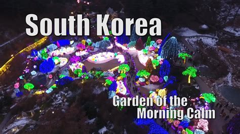 Drones In South Korea The Garden Of The Morning Calm Youtube