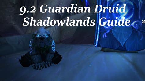 Shadowlands Guardian Druid Guide YouTube