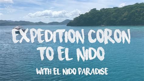 Philippines Expedition Coron El Nido With El Nido Paradise Youtube