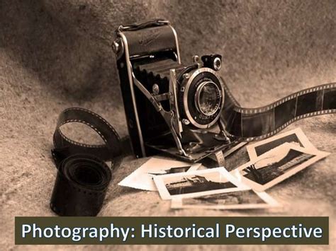 Historical Perspective Photography