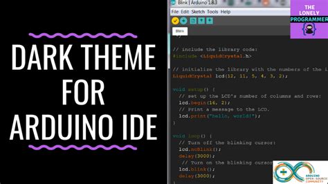 How To Install Dark Theme For Arduino Ide Arduino Maker Pro