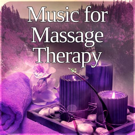 Album Music For Massage Therapy Background Music Soothing Spa For Healthy Lifestyle Healing