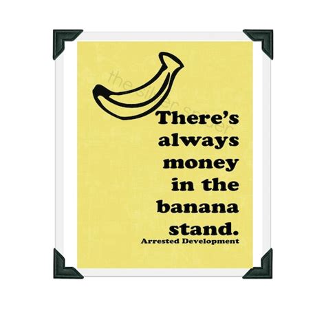 Items Similar To Theres Always Money In The Banana Stand Typography