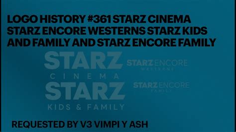 Logo History 361 Starz Cinema Starz Encore Westerns Starz Kids And