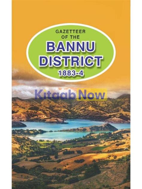 Gazetteer Of The Bannu District 1883 4 Kitaabnow
