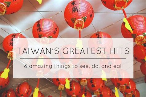 8 Amazing Things To See Do And Eat In Taiwan With Jamie