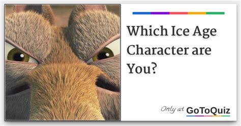 Which Ice Age Character Are You