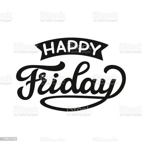 Happy Friday Lettering Stock Illustration Download Image Now Art
