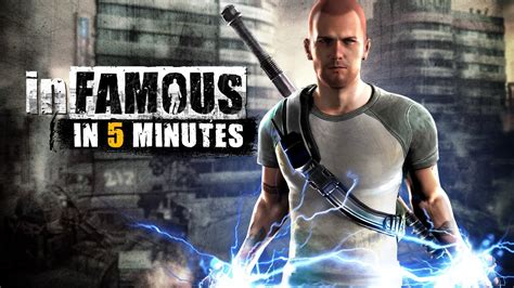Infamous In 5 Minutes Youtube