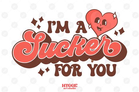 Im A Sucker For You Retro Valentines Graphic By Hyggeartstudio
