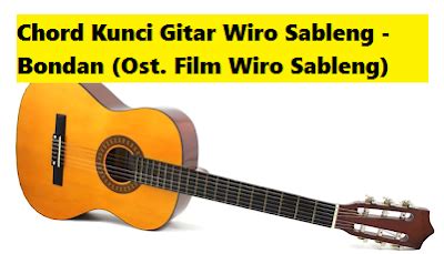 Chord Kunci Gitar Wiro Sableng - Bondan (Ost. Film Wiro Sableng
