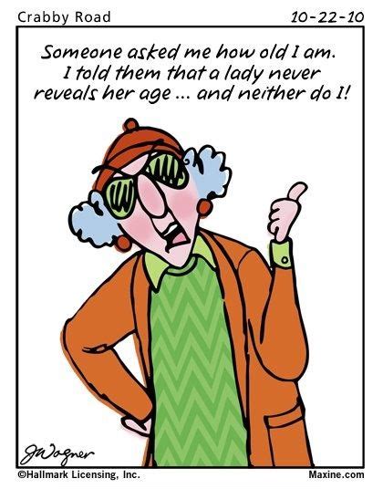 funny maxine comics 16 dump a day old people jokes maxine old age humor