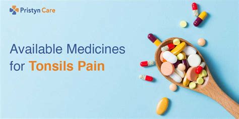 7 Medicines To Cure Tonsils Pain Pristyn Care