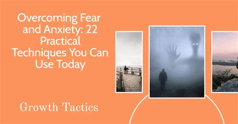 Overcoming Fear And Anxiety 22 Practical Techniques You Can Use Today