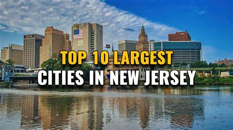 top 10 largest cities in new jersey 2023 youtube