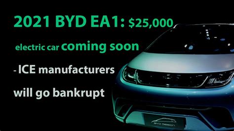 2021 Byd Ea1 25000 Electric Car Coming Soon Ice Manufacturers Will