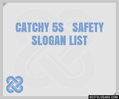 100 Catchy 5s Safety Slogans 2023 Generator Phrases And Taglines
