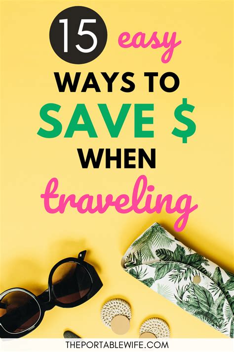 15 Easy Ways To Save Money While Traveling Save Money Travel Saving Money Travel Tips