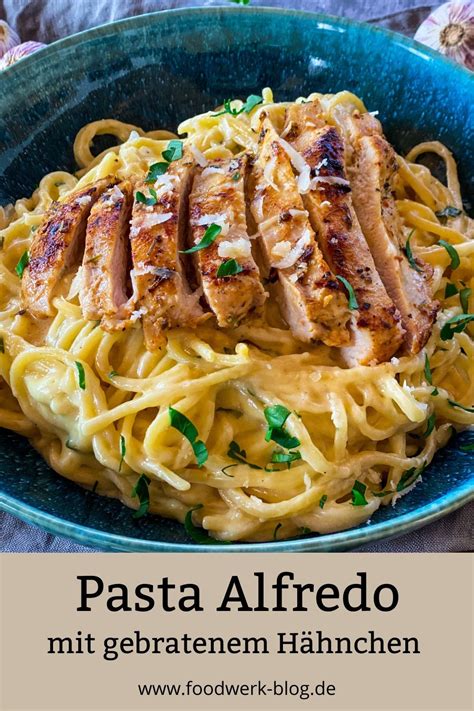 Pasta Chicken Alfredo Einfaches Rezept Foodwerk Rezept Rezepte