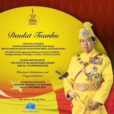 The kedah state government has fixed the new date for the birthday celebration of the sultan of kedah, al aminul karim sultan sallehuddin ibni sultan badlishah to be on the third sunday of june each year. Selangor Sultan Birthday 2019