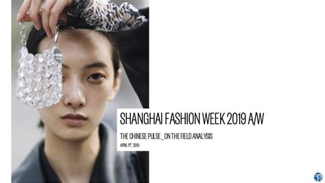 The Chinese Pulse Fr Shanghai Fashion Week Overview And Tendances
