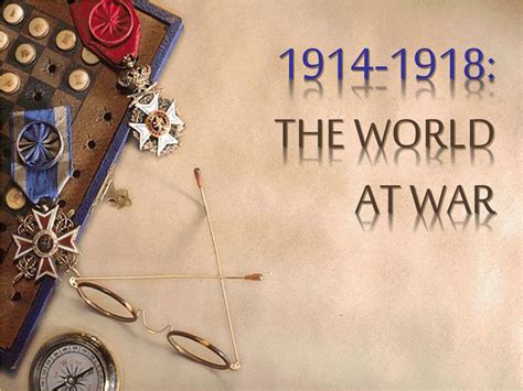 Ppt 1914 1918 The World At War Powerpoint Presentation Free