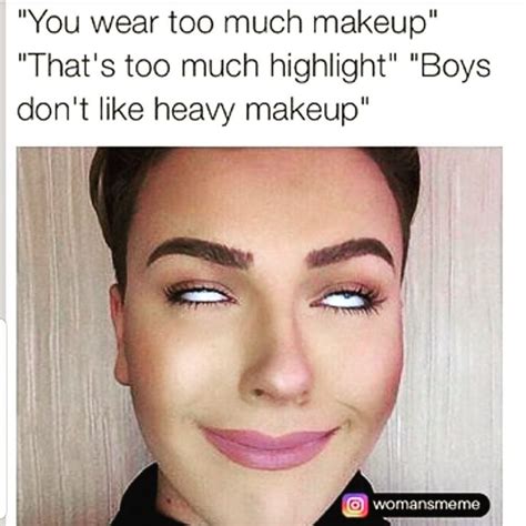 Makeup Ideas Funny Makeup Memes Beauty Memes